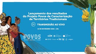 Projeto Povos de Caracterização de Territórios Tradicionais [upl. by Surat]