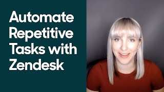 Zendesk Tutorial Automate Repetitive Tasks [upl. by Lymann842]