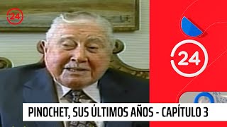 Pinochet sus últimos años  Capítulo 3  24 Horas TVN Chile [upl. by Aileme]