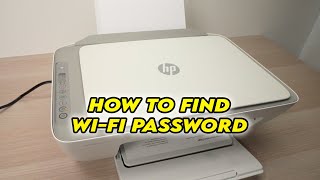 How to Find WiFi Password on HP Deskjet 2700e 2752e 2710e Printer [upl. by Harlie761]