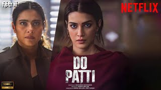 Do Patti Part  1 New South Movie HindiDubbed 2024  New South Indian MoviesDubbed In Hindi 2024 [upl. by Ibbison]