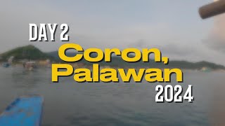 Coron Palawan Vlog 2024  Day 2 [upl. by Lockhart]