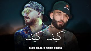 Didine Canon x Cheb Bilal  Kif Kif  Remix Rai Rap Dz [upl. by Dragoon]