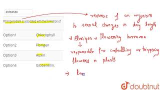 Photoperiodism is associated with the formation of [upl. by Airehtfele]