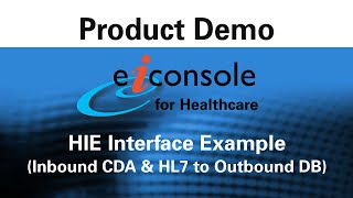 How to Create an HIE Interface with HL7 and CDA Data  PilotFish [upl. by Gennie]