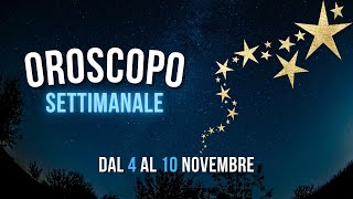 Oroscopo e classifica settimanale dal 4 al 10 Novembre [upl. by Daisey803]