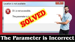 SOLVED How to Fix The Parameter is Incorrect Error Issue [upl. by Llenrac]