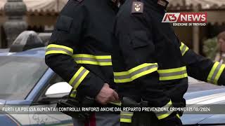 FURTI LA POLIZIA AUMENTA I CONTROLLI RINFORZI ANCHE DAL REPARTO PREVENZIONE CRIMINE  21102024 [upl. by Notsek]