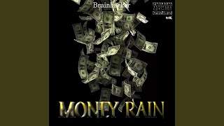 Money Rain [upl. by Adnalro]