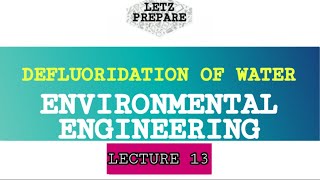 Defluoridation of Water  Water Supply Engineering  Lecture 13 [upl. by Collie]