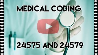 Medical Coding Tips — Difference Between 24575 and 24579 Coding [upl. by Grossman]