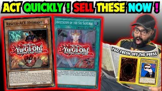 ACT QUICKLY SELL THESE CARDS NOW BEFORE PRICES TANK YUGIOH MARKET WATCH [upl. by Anialad478]