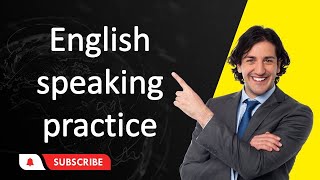 English speaking practice 2024 [upl. by Wasson725]