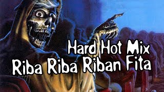 Riba Riba Riban Fita Hard Hot Mix  All Of Dj [upl. by Ainnet453]