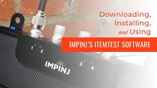 Impinjs ItemTest Software Walk Through  Inventory amp Tag Memory Showcases [upl. by Mapes]