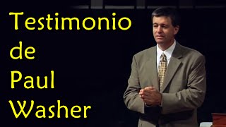 Testimonio de Paul Washer en Español paulwasher testimonio español sanadoctrina [upl. by Palua]