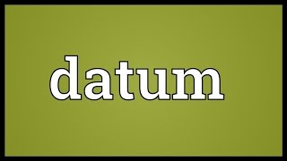 Datum Meaning [upl. by Paske]