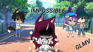 Impossible Gacha Life Music Video FR [upl. by Hyland]