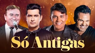 Léo Magalhães Raça Negra Eduardo Costa Amado Batista  Só as Antigas amor romântica Modão Sertanejo [upl. by Naor]