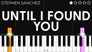 Stephen Sanchez  Until I Found You  EASY Piano Tutorial [upl. by Forrest]