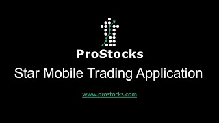 ProStocks Star Mobile Trading Application [upl. by Anisirhc153]