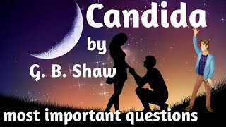 Candida by George Bernard Shaw  most important questions  MCQS [upl. by Rahsab442]