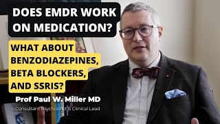 Is EMDR Therapy Effective with Medication A Guide to Benzodiazepines Beta Blockers and SSRIs [upl. by Anjali]