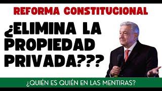 ADIOS A LA PROPIEDAD PRIVADA REFORMA CONSTITUCIONAL 5 DE FEBRERO [upl. by Earazed921]