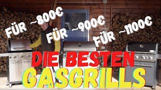 Der GROSSE TEST GASGRILLS  Die besten GasGrills für 800€ 900€ und 1100€  Gasgrill Test 2021 [upl. by Eudoca]