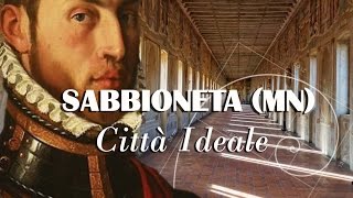 Sabbioneta MN Italia  città ideale [upl. by Oiramd]