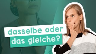 derselbe – dieselbe – dasselbe  das gleiche  When to use which  B1 with Jenny [upl. by Natsirt]