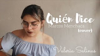 Quién Dice  Marcos Menchaca Cover [upl. by Cid]