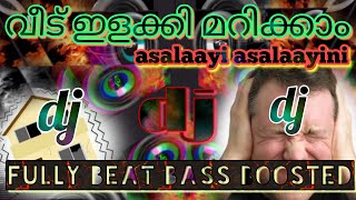 Malayalam extra beat djasalaayi asalaayinilolipop dj mixMalayalam remix song [upl. by Amhser]