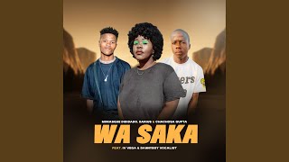 Wa saka feat Chachosa Gupta IV Vega Danny boy Vocalist amp Darius [upl. by Ise]