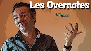 Les overnotes overblows et overdraws [upl. by Tteve979]