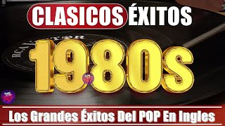 Musica De Los 80 y 90 En Ingles  Las Mejores Canciones De Los 80 y 90  Retromix 80 y 90 En Inglés [upl. by Gaskins]