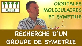 Recherche d un Groupe de Symetrie  Orbitales Moleculaires et Symetrie [upl. by Okwu]