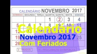 CALENDÁRIO NOVEMBRO 2017 COM FERIADOS PARA IMPRIMIR [upl. by Desi]