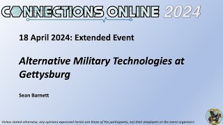 CO24 Extended Alternative Military Technologies at Gettysburg [upl. by Handbook901]