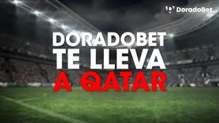 ¡DORADOBET TE LLEVA AL REPECHAJE EN QATAR🔴⚪️✈️ [upl. by Shore]