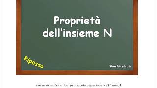 🦉 Lezione di Matematica Proprietà dellinsieme N [upl. by Harle]