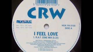 CRW  I Feel Love  RAF Zone Mix [upl. by Paik]