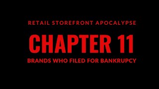 Retail Storefront Apocalypse  Brands Who Filed Chapter 11 Bankruptcy [upl. by Hettie]