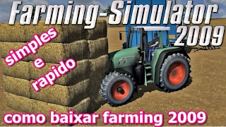 COMO BAIXAR E INSTALAR FARMING SIMULATOR 2009 GOLD EDITION JÁ CRACKEADO  VIA MEGA [upl. by Garceau]