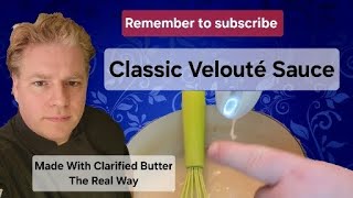 Classic Velouté Sauce  Mother Sauce  The Real Way [upl. by Nimrac]