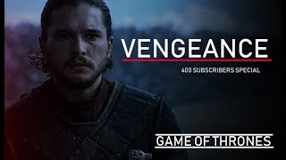 GoT  Vengeance 400 Sub Special [upl. by Anitnoc185]