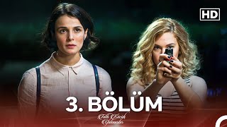 Tatlı Küçük Yalancılar 3 Bölüm FULL HD [upl. by Rhiamon]