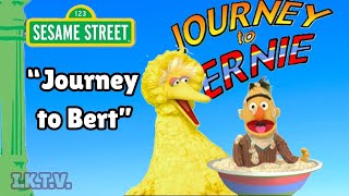 Sesame Street Journey to Ernie  Journey to Bert [upl. by Meade]