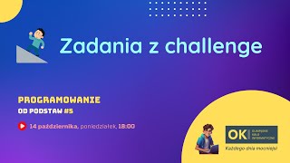 Zadanie z Challenge  Programowanie OD PODSTAW 4 [upl. by Waers9]