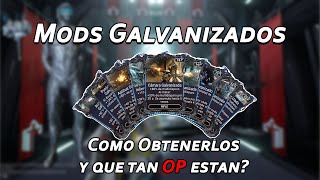 Warframe Mods Galvanizados como conseguirlos y para que sirven [upl. by Bilbe]